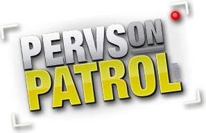 pervsonpatro|pervsonpatrol videos .